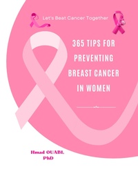 Abbildung von: 365 Tips for Preventing Breast Cancer in Women - Lulu.com