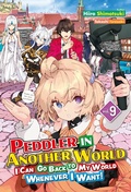 Cover: Peddler in Another World: I Can Go Back to My World Whenever I Want! Volume 9 - J-Novel Club