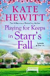 Enlarge image Cover: Playing for Keeps in Starr's Fall - Boldwood Books Ltd