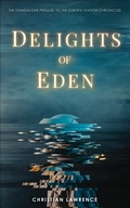 Cover: Delights of Eden - Star Trails Press, LLC