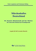 Cover: M&auml;rchenhaftes Deutschland - Ausgabe DaF-Lernende (Deutsch) - Cuvillier Verlag eBooks