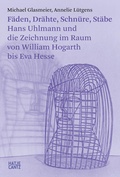 Cover: F&auml;den, Dr&auml;hte, Schn&uuml;re, St&auml;be - Hatje Cantz Verlag