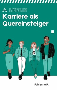 Abbildung von: Karriere als Quereinsteiger - epubli