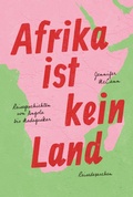 Abbildung von: Afrika ist kein Land - Reisedepeschen