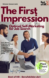 Abbildung von: The First Impression - Optimal Self-Marketing for Job Search - Best of HR