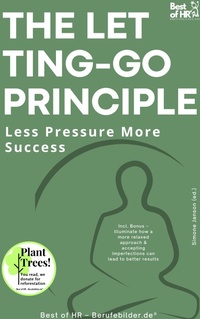 Abbildung von: The Letting-Go Principle - Less Pressure More Success - Best of HR