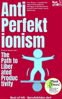 Abbildung von: Anti-Perfectionism - The Path to Liberated Productivity - Best of HR