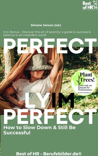 Abbildung von: Perfectly Imperfect - How to Slow Down & Still Be Successful - Best of HR