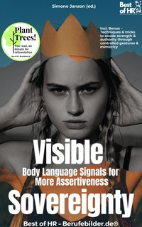 Abbildung von: Visible Sovereignty - Body Language Signals for More Assertiveness - Best of HR