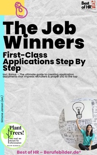 Abbildung von: The Job Winners - First-Class Applications Step By Step - Best of HR