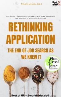Abbildung von: Rethinking Application - The End of Job Search as We Knew It - Best of HR