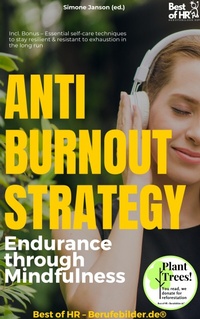 Abbildung von: Anti-Burnout Strategy - Endurance through Mindfulness - Best of HR