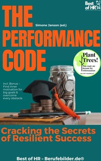 Abbildung von: The Performance Code - Cracking the Secrets of Resilient Success - Best of HR
