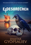 Cover: Eidesbrecher (Die R&uuml;ckkehr des Sohnes, #2) - Dimitar Gyopsaliev