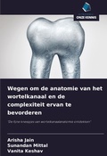 Cover: Wegen om de anatomie van het wortelkanaal en de complexiteit ervan te bevorderen - Uitgeverij Onze Kennis