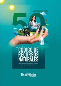 Abbildung von: 50 años del código de recursos naturales - Universidad Externado