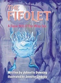 Cover: The Fifolet - Wiggle Worm Publishing