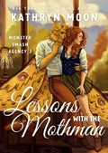 Cover: Lessons with the Mothman (Monster Smash Agency, #3) - Kathryn Moon
