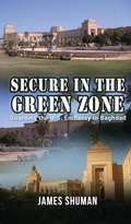 Cover: Secure in the Green Zone - Gotham Books