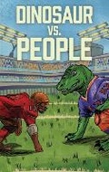 Cover: Dinosaur Vs. People - David Shipley Books