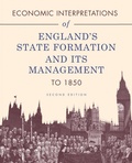 Cover: Economic Interpretations of England's State Formation and Its Management to 1850 - Xlibris Us