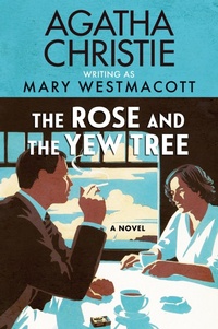 Enlarge image Cover: The Rose and the Yew Tree - HarperCollins