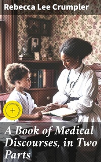 Abbildung von: A Book of Medical Discourses, in Two Parts - Good Press