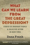 Cover: What Can We Learn from the Great Depression? - Beacon Press