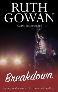 Enlarge image Cover: Breakdown (Racing Hearts, #4) - Ruth Gowan