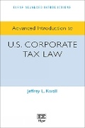 Cover: Advanced Introduction to U.S. Corporate Tax Law - Edward Elgar Publishing