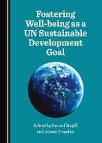 Enlarge image Cover: Fostering Well-being as a UN Sustainable Development Goal - Cambridge Scholars Publishing