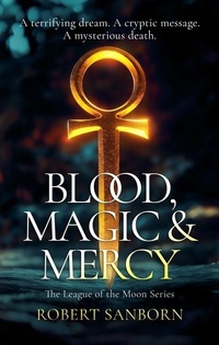 Abbildung von: Blood, Magic & Mercy - Vinci Books