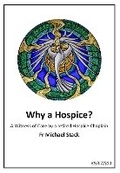 Cover: Why a Hospice? - Michael Stack