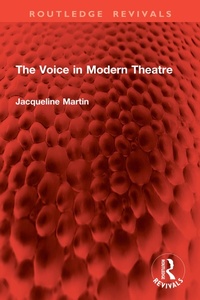 Abbildung von: The Voice in Modern Theatre - Routledge