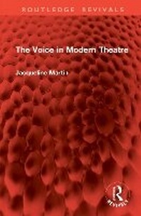Abbildung von: The Voice in Modern Theatre - Routledge