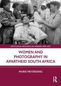 Cover: Women and Photography in Apartheid South Africa - Routledge