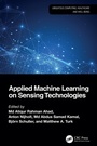 Cover: Applied Machine Learning on Sensing Technologies - CRC Press