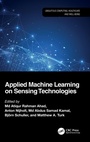 Cover: Applied Machine Learning on Sensing Technologies - CRC Press