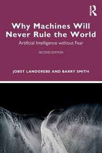 Abbildung von: Why Machines Will Never Rule the World - Routledge