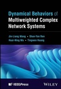 Cover: Dynamical Behaviors of Multiweighted Complex Network Systems - Wiley