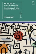 Cover: The Failure of Competence-Based Education and the Demand for Bildung - Bloomsbury Academic