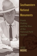 Cover: Southwestern National Monuments - University of Utah Press,U.S.