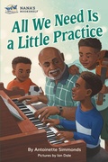 Cover: All We Need Is a Little Practice - Inot Productions Inc.
