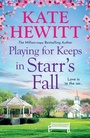 Cover: Playing for Keeps in Starr's Fall - Boldwood Books Ltd