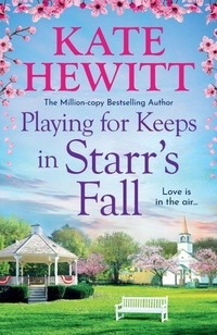 Enlarge image Cover: Playing for Keeps in Starr's Fall - Boldwood Books Ltd