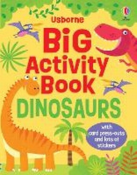 Enlarge image Cover: Big Activity Book Dinosaurs - Usborne Publishing Ltd