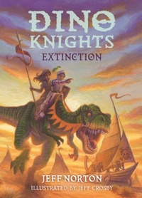 Enlarge image Cover: Dino Knights: Extinction - Scallywag Press