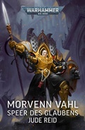 Cover: Morvenn Vahl: Speer des Glaubens - Games Workshop Limited