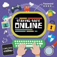 Abbildung von: Staying Safe Online - BookLife Publishing