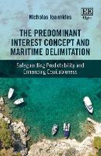 Abbildung von: The Predominant Interest Concept and Maritime Delimitation - Edward Elgar Publishing